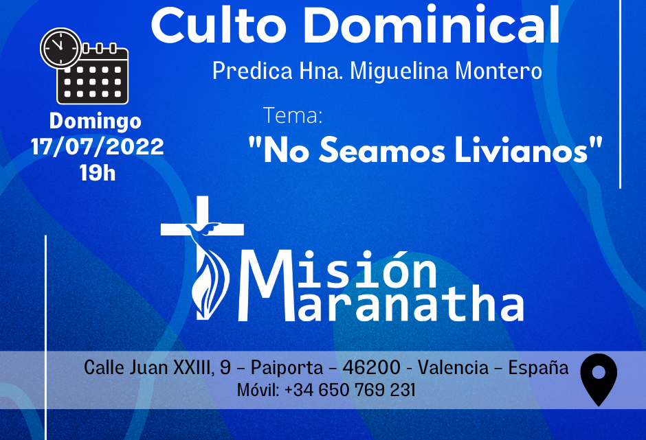 Domingo, 17 de Julio a las 19h en directo desde www.misionmaranatha.org/canaldirecto/