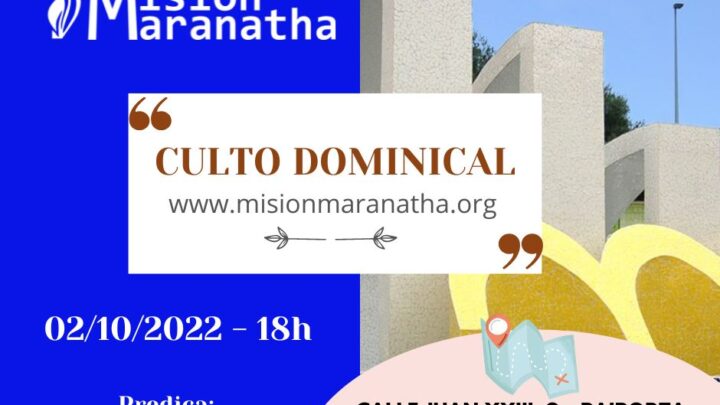 Domingo, 01 de Octubre a las 18h en directo desde www.misionmaranatha.org/canaldirecto/