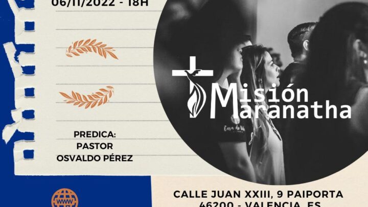Domingo, 11 de Noviembre a las 18h en directo desde www.misionmaranatha.org/canaldirecto/