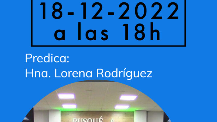 Culto Dominical en Misión Maranatha 18-12-2022 – 18h