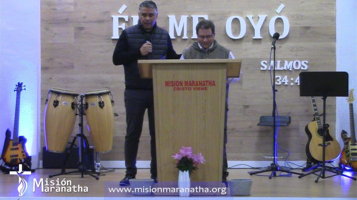 Grabación del Culto Dominical Misión Maranatha 19/03/2023 Paiporta (Valencia) España.