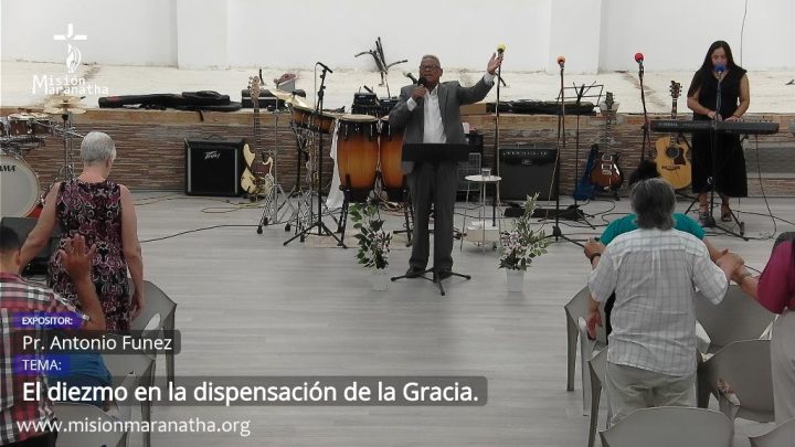 Grabación # El diezmo en la dispensación de la Gracia. # Pr. Antonio Funez # 21/09/2025